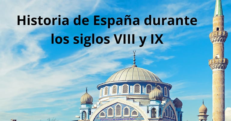 Historia de España durante los siglos VIII y IX